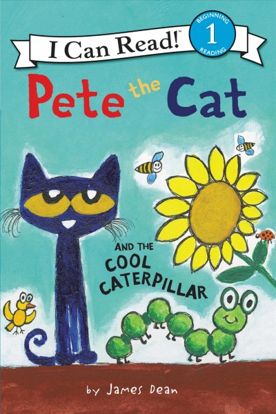 Pete the Cat and the Cool Caterpillar [Release date Jan. 2, 2018].