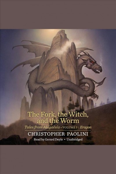The fork, the witch, and the worm / Christopher Paolini.