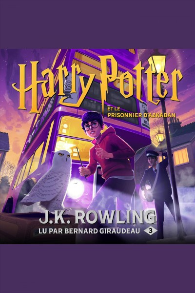 Harry Potter et le Prisonnier d'Azkaban / J.K. Rowling ; lu par Bernard Giraudeau.