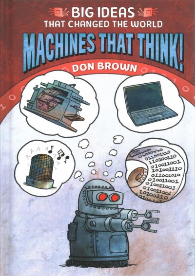 Machines that think! / Don Brown.