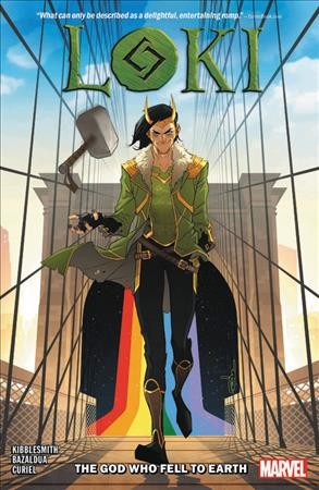 Loki : the god who fell to Earth / Daniel Kibblesmith...[et al.].
