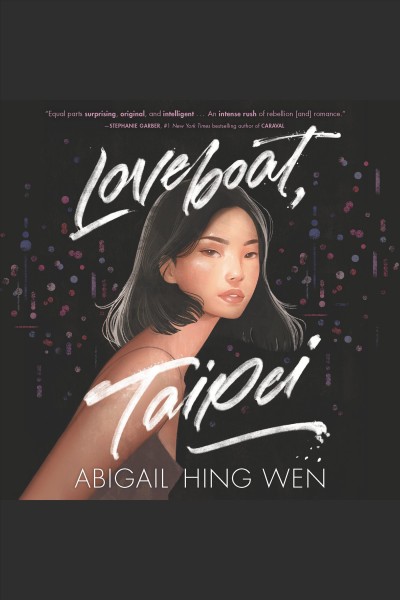 Loveboat, Taipei [electronic resource] / Abigail Hing Wen.