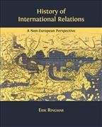 History of international relations : a non-European perspective / Erik Ringmar.
