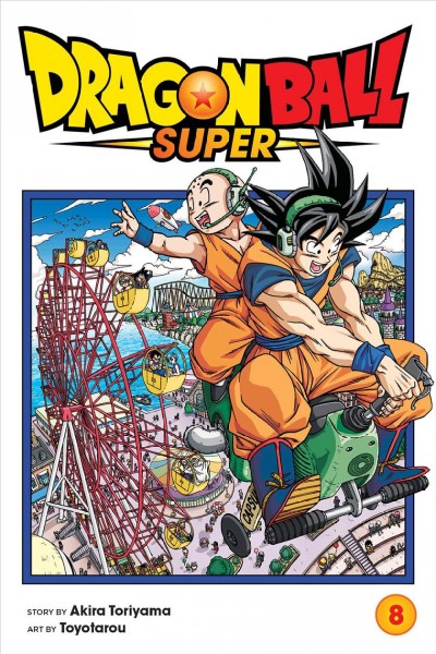 Dragon Ball Super. 8, Sign of son Goku's awakening [graphic novel] / story by Akira Toriyama ; art by Toyotarou ; translation, Caleb Cook ; touch-up art and lettering, James Gaubatz.