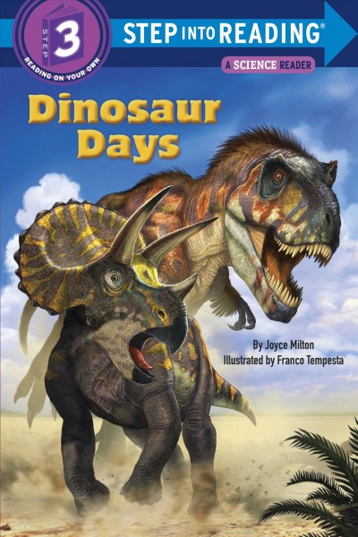 Dinosaur days / by Joyce Milton ; illustrated by Franco Tempesta.