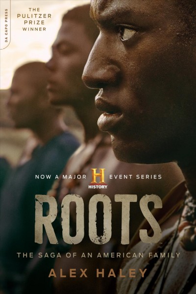 Roots : the saga of an American family / Alex Haley.