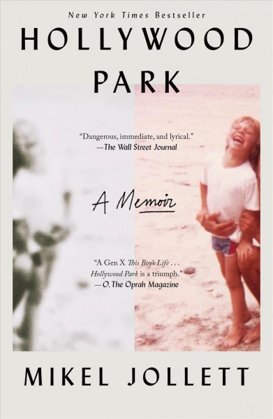 Hollywood Park : a memoir / Mikel Jollett.