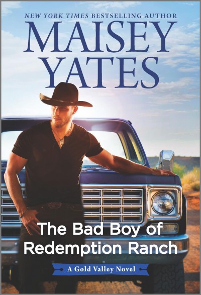 The bad boy of Redemption Ranch / Maisey Yates.