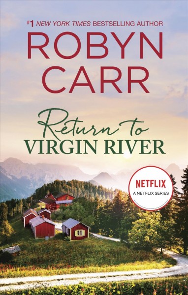 Return to virgin river [electronic resource] : A virgin river novel series, book 19. Robyn Carr.