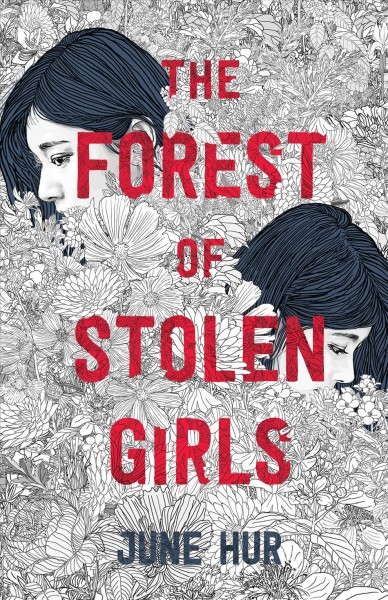 The forest of stolen girls / June Hur.
