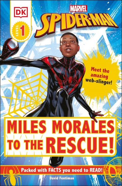 Miles Morales to the rescue! / written by David Fentiman.