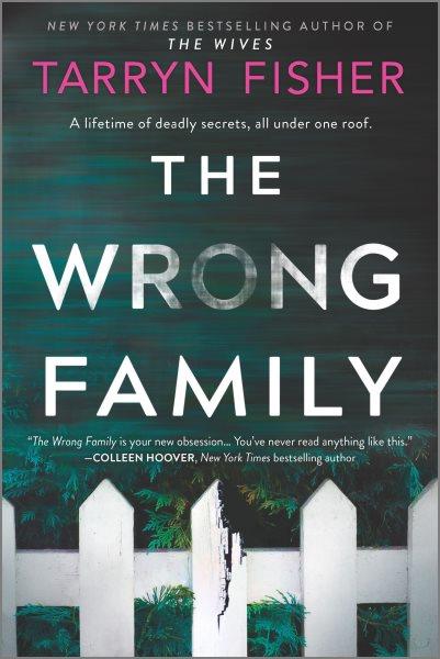 The Wrong Family [electronic resource] / Tarryn Fisher.