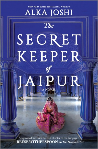 The secret keeper of Jaipur : a novel / Alka Joshi.