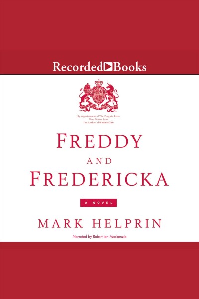 Freddy and fredericka [electronic resource]. Helprin Mark.