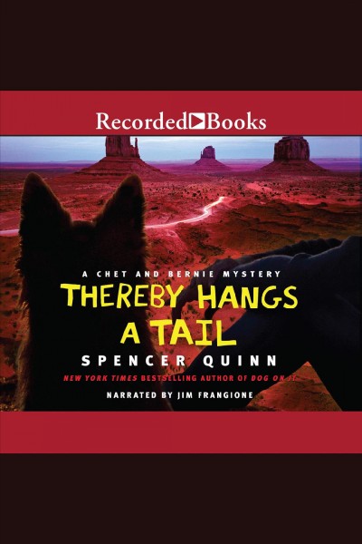 Thereby hangs a tail [electronic resource] : Chet and bernie mystery series, book 2. Spencer Quinn.