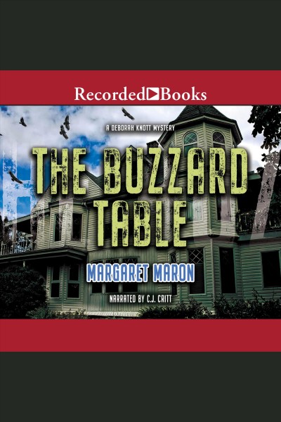 The buzzard table [electronic resource] : Judge deborah knott series, book 18. Maron Margaret.