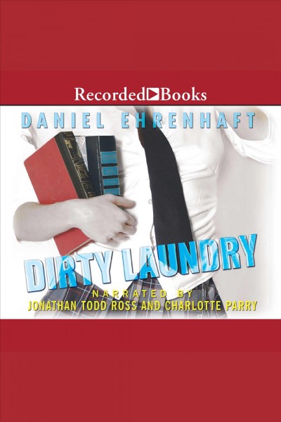Dirty laundry [electronic resource]. Daniel Ehrenhaft.