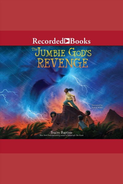 The jumbie god's revenge [electronic resource] : The jumbies series, book 3. Tracey Baptiste.