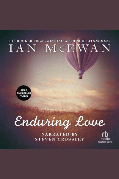 Enduring love [electronic resource]. Ian McEwan.