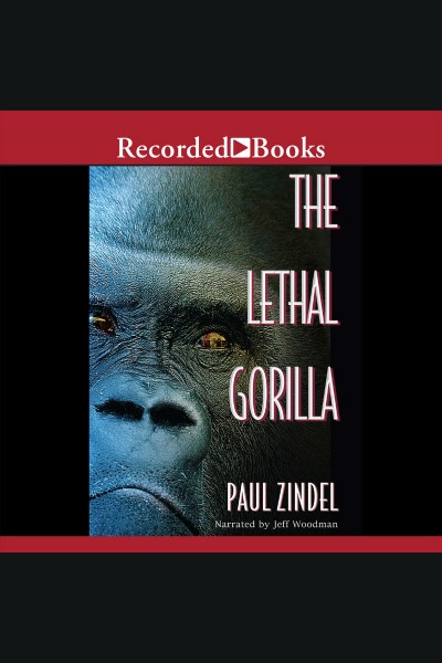 The lethal gorilla [electronic resource] : P.c. hawke series, book 4. Zindel Paul.