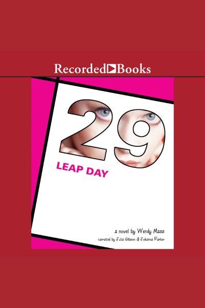 Leap day [electronic resource]. Wendy Mass.