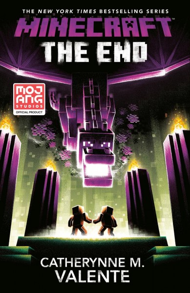 Minecraft : the end / Catherynne M. Valente.
