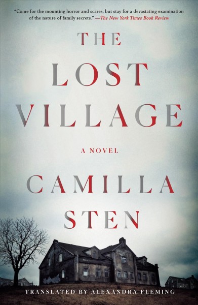 The lost village [e-book] / Camilla Sten, Alexandra Fleming.