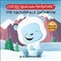 The abominable snowman / by R.A. Montgomery ; illustrated by Kalon Sardin.