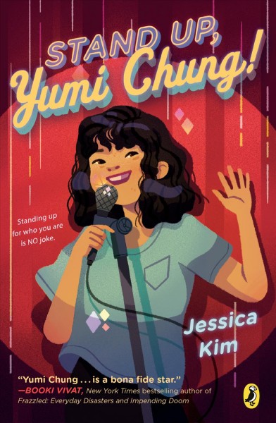 Stand up, Yumi Chung! / Jessica Kim.