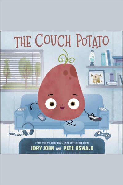 The couch potato / written by Jory John.