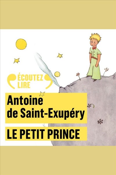 Le petit prince / Antoine de Saint-Exupéry.