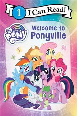 My little pony. Welcome to Ponyville