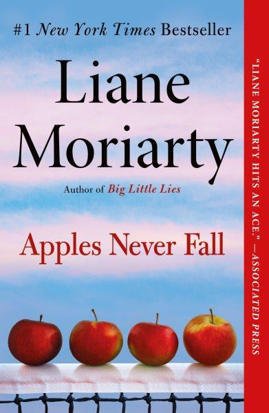 Apples never fall [electronic resource]. Liane Moriarty.
