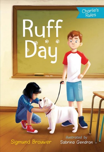 Ruff day / Sigmund Brouwer ; illustrated by Sabrina Gendron.