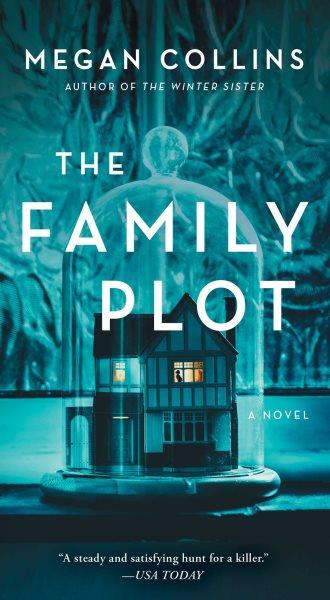 The family plot : a novel / Megan Collins.