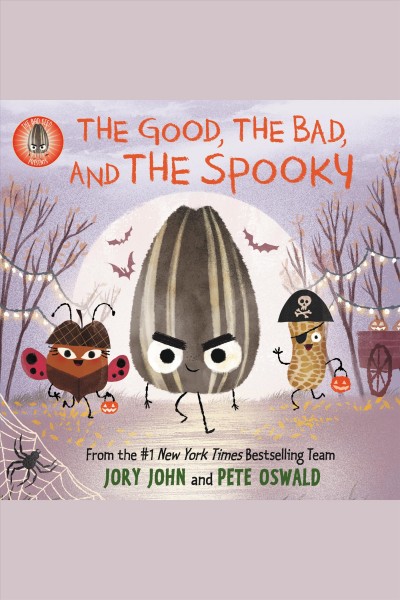 The good, the bad, and the spooky / Jory John and Pete Oswald.