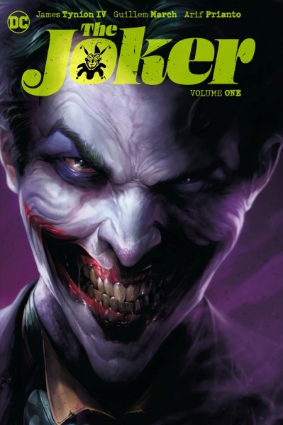 The Joker. Vol. 1 / writers, James Tynion IV with Matthew Rosenberg ; artist, Guillem March and Francesco Francavilla ; colors, Arif Prianto and Francesco Francavilla ; letterer, Clayton Cowles ; collection cover art by Guillem March and Tomeu Morey.