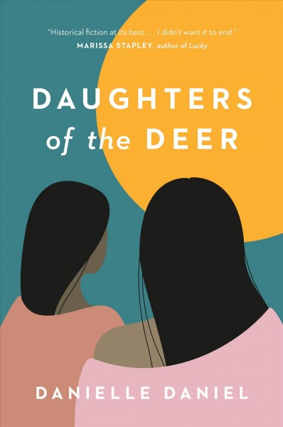 Daughters of the deer / Danielle Daniel.
