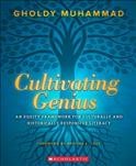 Cultivating genius : an equity framework for culturally and historically responsive literacy / Gholdy Muhammad.