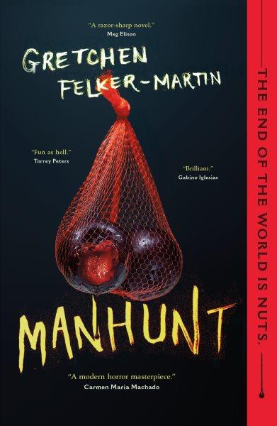 Manhunt / Gretchen Felker-Martin.
