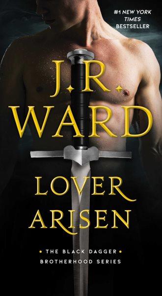 Lover Arisen [electronic resource] / J.R. Ward.