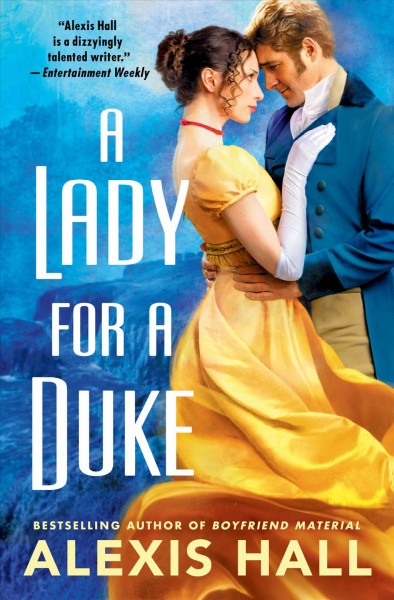 A lady for a duke / Alexis Hall.