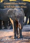 Conservation biology in sub-saharan Africa / John W. Wilson and Richard B. Primack.