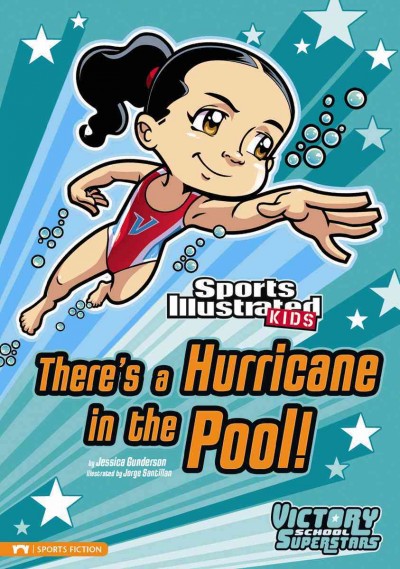 There's a hurricane in the pool! / by Jessica Gunderson ; illustrated by Jorge Santillan.