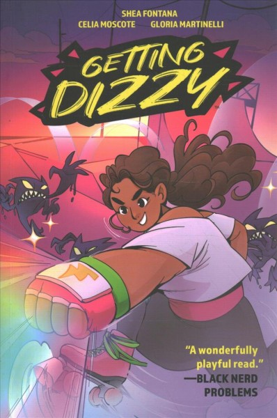 Getting dizzy / written by Shea Fontana ; illustrated by Celia Moscote ; colored by Natalia Nesterenko, Gloria Martinelli ; lettered by Jim Campbell.
