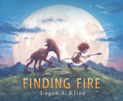 Finding fire / Logan S. Kline.