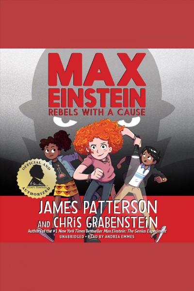 Max Einstein. Rebels with a cause / James Patterson and Chris Grabenstein.