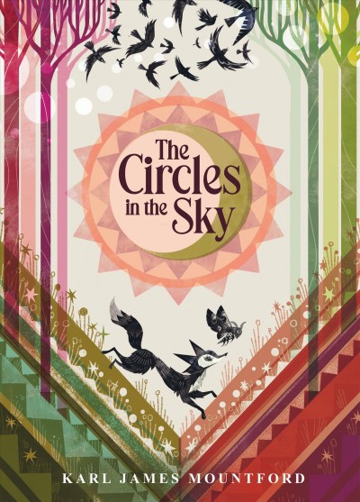 The circles in the sky / Karl James Mountford.