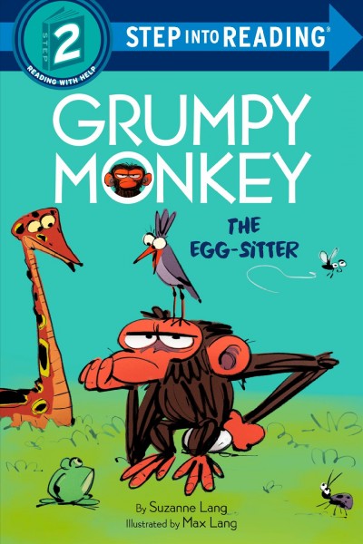Grumpy monkey the egg-sitter / by Suzanne Lang ; illustrated by Max Lang.