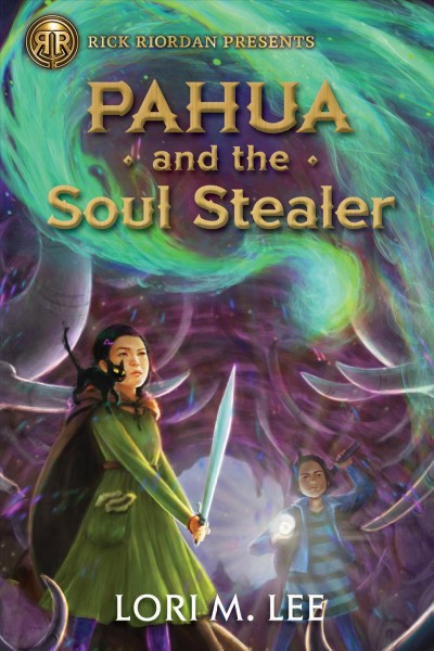 Pahua and the soul stealer / by Lori M. Lee.